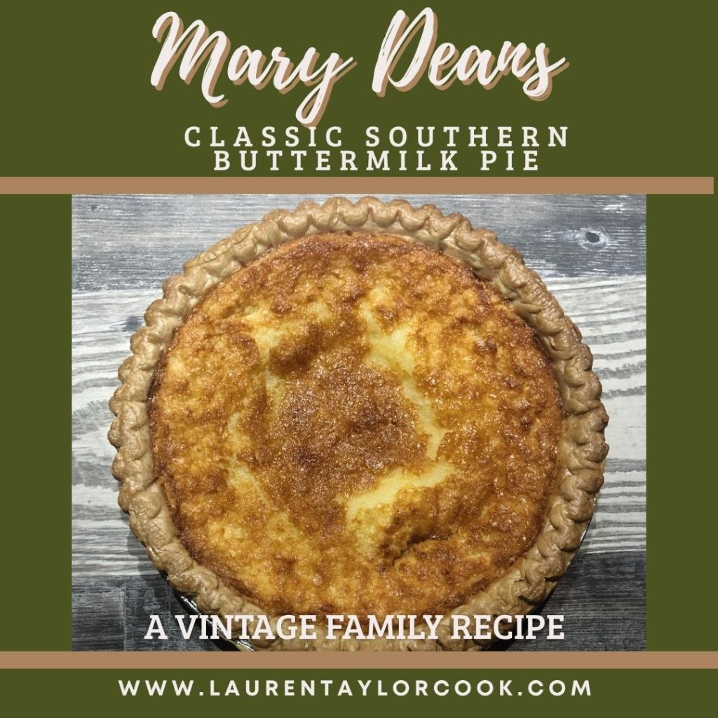 Mary Dean’s Classic Southern Buttermilk Pie (A Vintage Family Recipe)